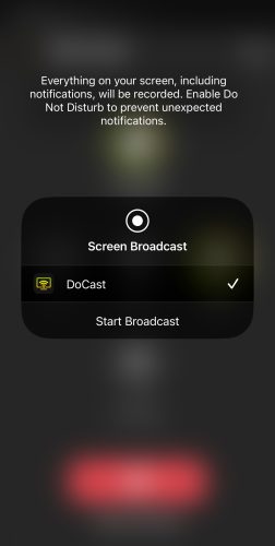 Tap on the Start Broadcast button in DoCast Tap on the Start Broadcast button in DoCast